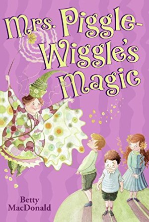 Mrs Piggle Wiggle's Magic