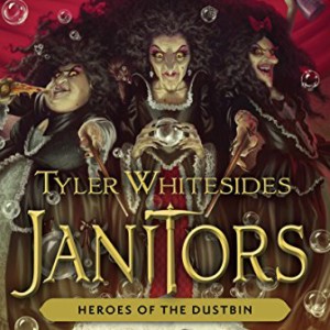 Heroes of the Dustbin (Janitors 5)